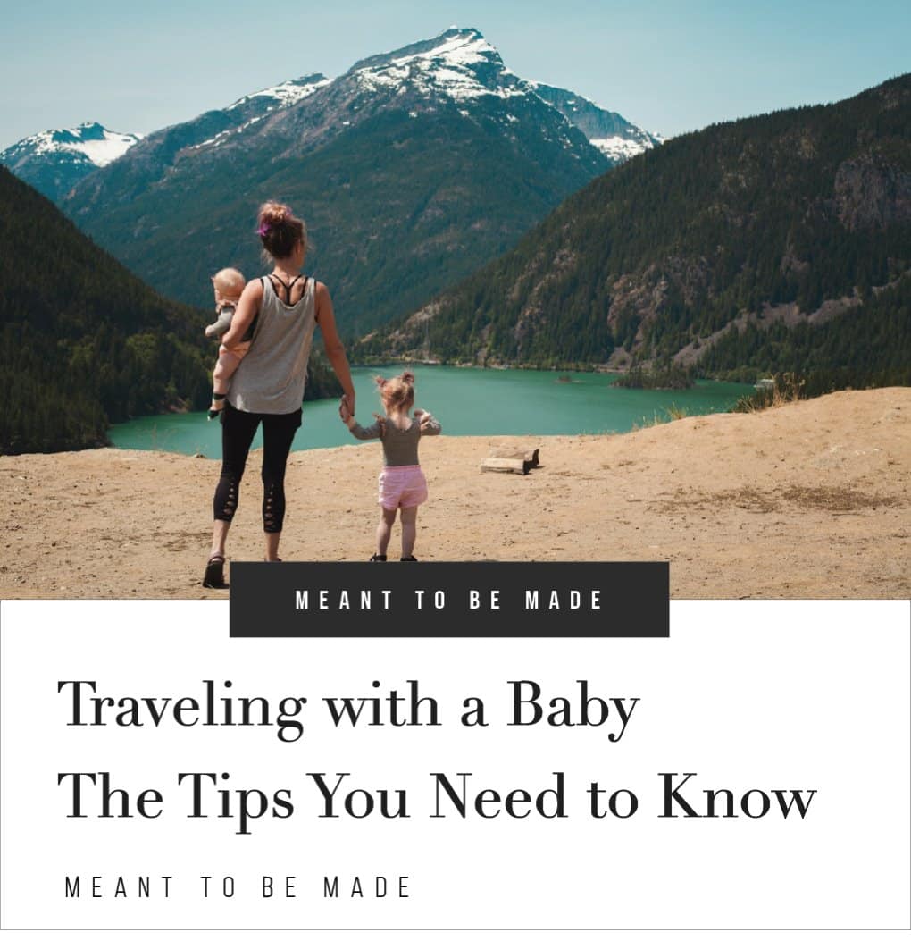 Traveling with a Baby - The Tips You Need to Know