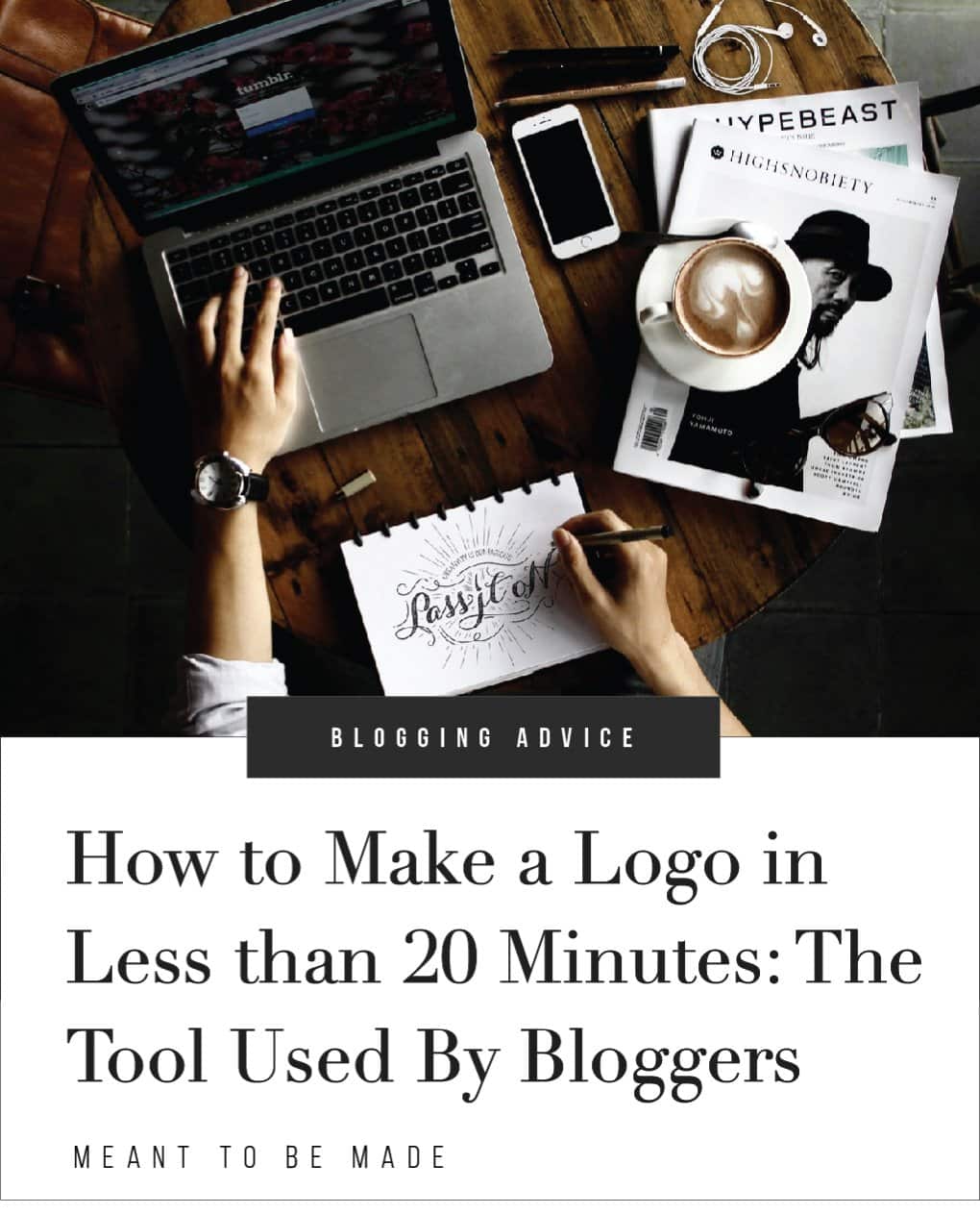 How to Make a Logo in Less than 20 Minutes: The Tool Used By Bloggers