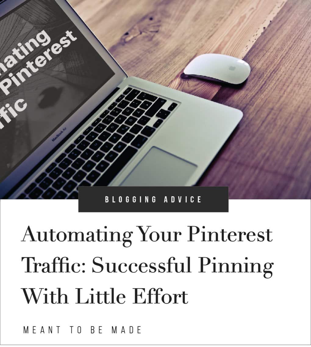 Automating Your Pinterest Traffic: Successful Pinning With Little Effort