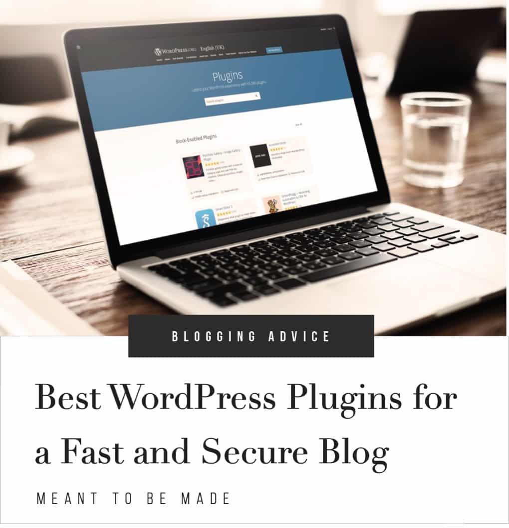 Best WordPress Plugins for a Fast and Secure Blog