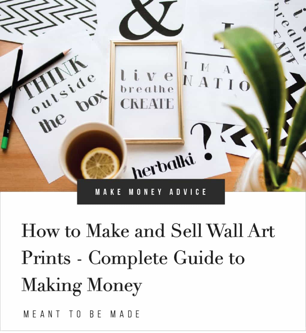 How to Make and Sell Wall Art Prints - Complete Guide to Making Money