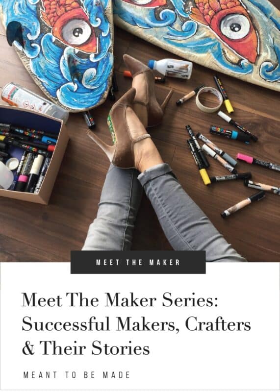 Meet the Maker Series Successful Makers, Crafters & Their Stories