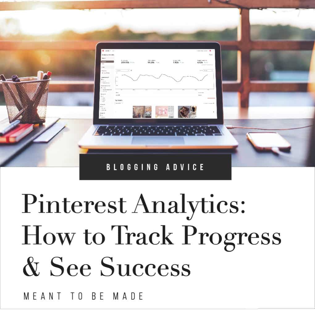 Pinterest Analytics: How to Track Progress & See Success