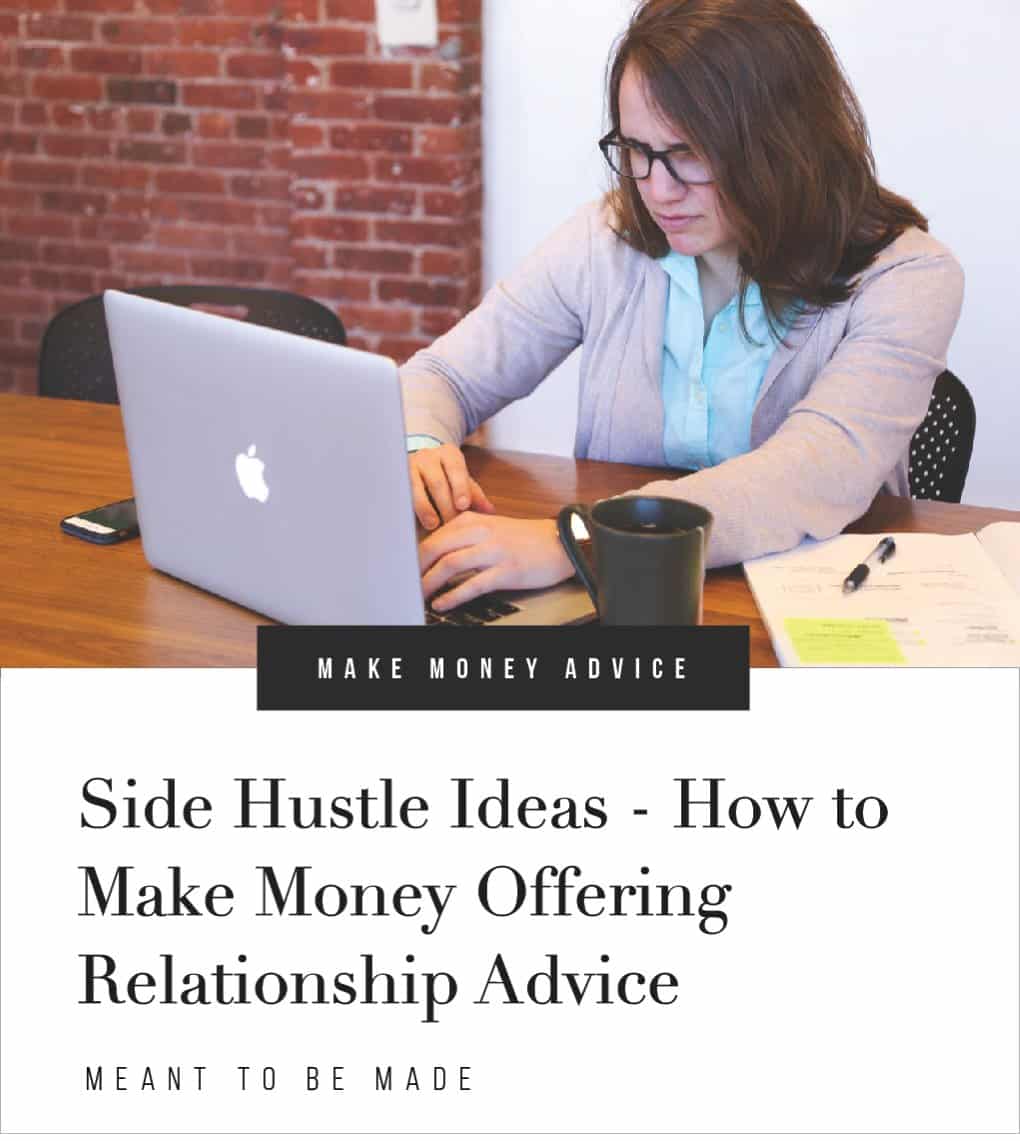 Side Hustle Ideas - How to Make Money Offering Relationship Advice