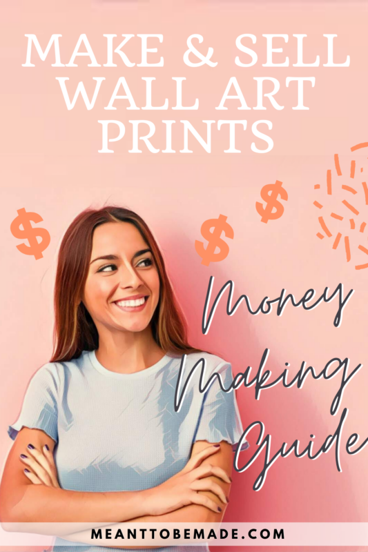 How to Make and Sell Wall Art Prints Complete Guide to Making Money